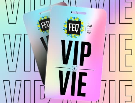 Concours FEQ VIP À Vie 2020
