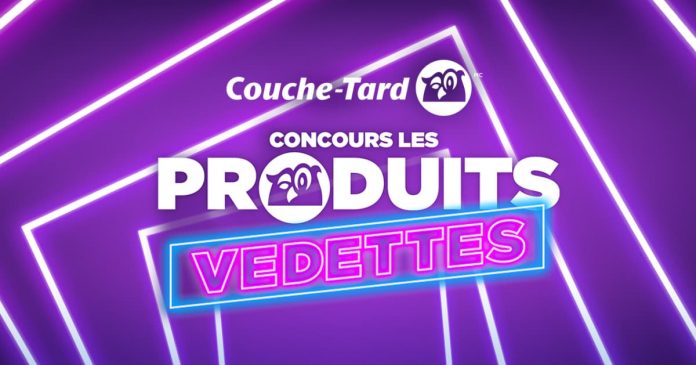 Concours Produits Vedettes Couche Tard 2022