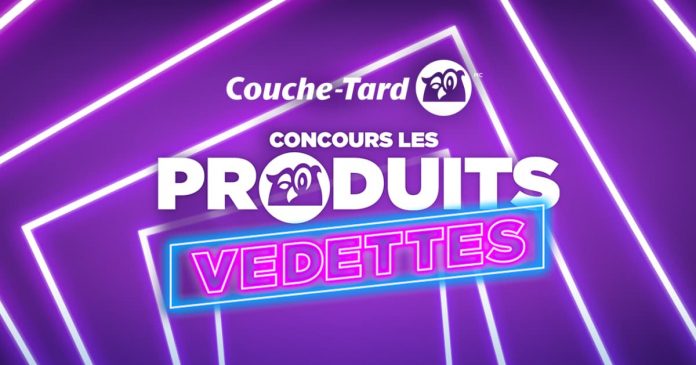 Concours Produits Vedettes Couche Tard 2022 Concours Produits Vedettes Couche Tard 2022