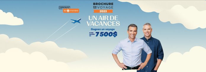 Concours ICI Première Heure Brochure De Voyage de Radio-Canada 2023