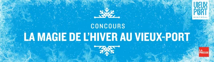 La Presse: Concours La Magie de l'Hiver au Vieux-Port 2024