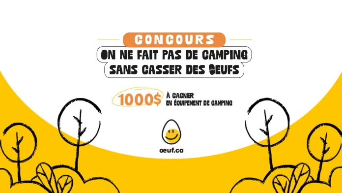 Concours On Ne Fait Pas De Camping Sans Casser Des Oeufs 2025 Concours On Ne Fait Pas De Camping Sans Casser Des Oeufs 2025