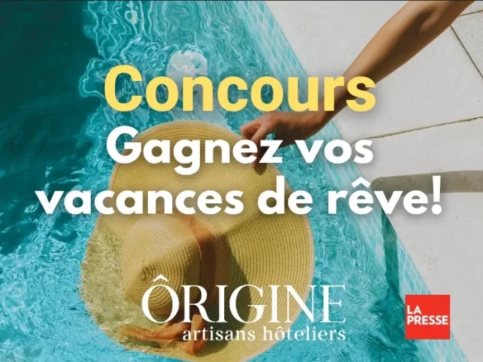 Concours La Presse Gagnez Vos Vacances De Rêve 2025 Concours La Presse Gagnez Vos Vacances De Rêve 2025
