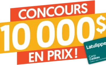 Concours Latulippe 10 000$ En Prix À Gagner 2025