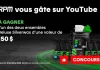 Concours RPM Vous Gâte Sur YouTube 2025